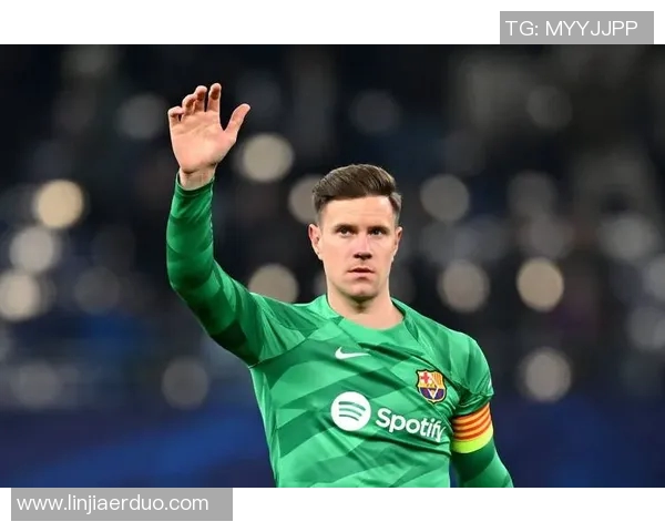 特尔施特根的辉煌之路:从青涩门将到世界顶级守护神的蜕变历程 特尔施特根的辉煌之路:从青涩门将到世界顶级守护神的蜕变历程